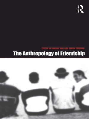 cover image of The Anthropology of Friendship